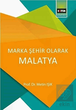 Marka Şehir Olarak Malatya