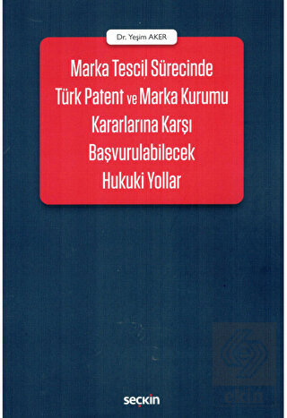 Marka Tescil Sürecinde Türk Patent Ve Marka Kurumu