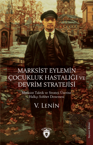 Marksist Eylemin Çocukluk Hastalığı ve Devrim Stra