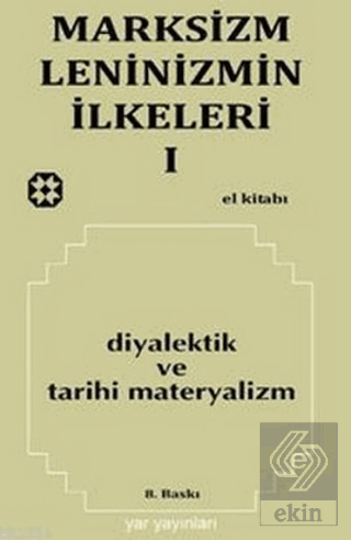 Marksizm, Leninizmin İlkeleri Cilt: 1 Diyalektik v