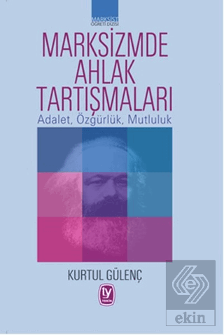 Marksizmde Ahlak Tartışmaları