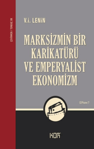 Marksizmin Bir Karikatürü ve Emperyalist Ekonomizm