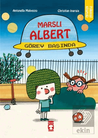 Marslı Albert Görev Başında