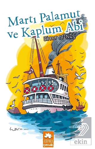 Martı Palamut ve Kaplum Abi