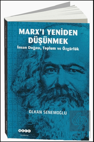 Marx\'ı Yeniden Düşünmek