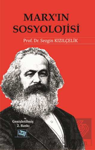 Marx\'ın Sosyolojisi - Batı Sosyolojisini Yeniden D