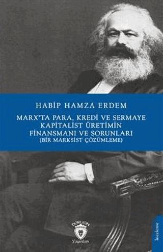 Marx'Ta Para Kredi Ve Sermaye Kapitalist Üretimin