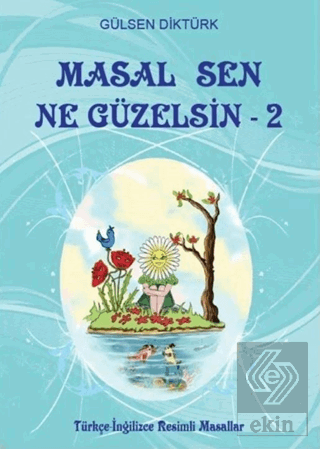 Masal Sen Ne Güzelsin 2