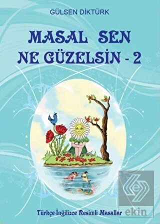 Masal Sen Ne Güzelsin 2