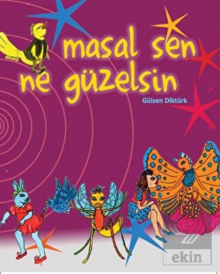 Masal Sen Ne Güzelsin