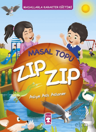 Masal Topu Zıp Zıp - Masallarla Karakter Eğitimi (Fleksi Cilt)