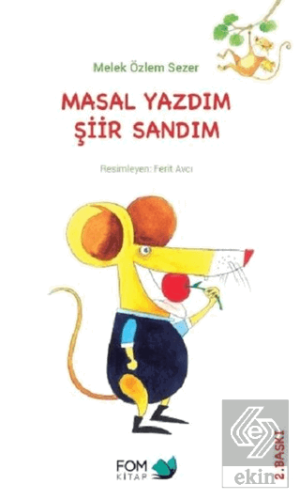 Masal Yazdım Şiir Sandım