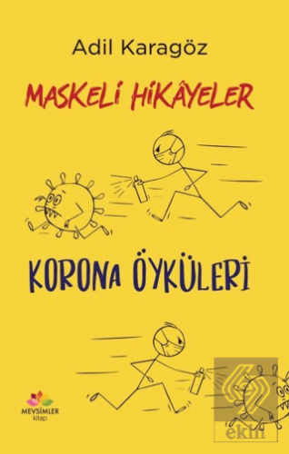 Maskeli Hikayeler - Korona Öyküleri