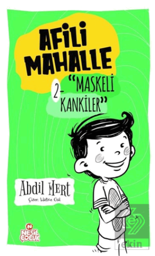 Maskeli Kankiler - Afili Mahalle 2