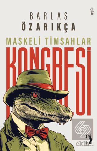 Maskeli Timsahlar Kongresi