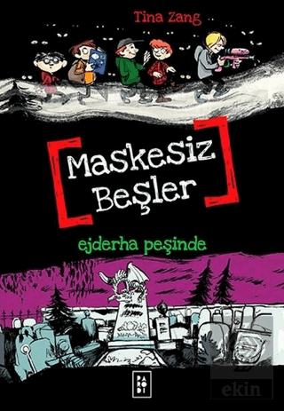 Maskesiz Beşler 3 - Ejderha Peşinde