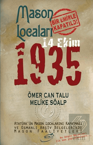 Mason Locaları Bir Emirle Kapatıldı 14 Ekim 1935