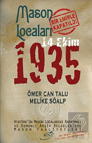 Mason Locaları Bir Emirle Kapatıldı 14 Ekim 1935