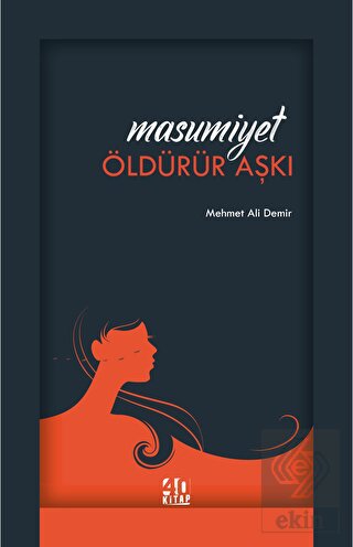 Masumiyet Öldürür Aşkı