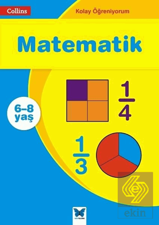 Matematik - Collins Kolay Öğreniyorum (6-8 Yaş)