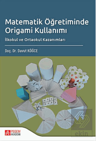 Matematik Öğretiminde Origami Kullanımı