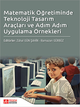 Matematik Öğretiminde Teknoloji Tasarım Araçları v