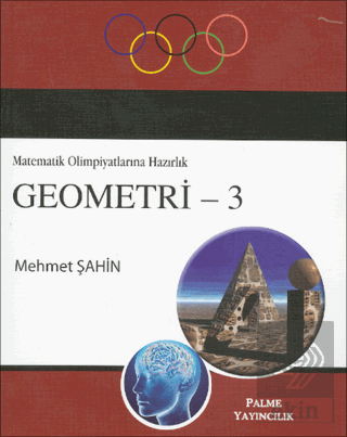 Geometri 3 / Matematik Olimpiyatlarına Hazırlık