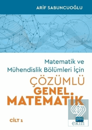 Matematik ve Mühendislik Bölümleri İçin Çözümlü Ge