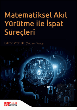 Matematiksel Akıl Yürütme ile İspat Süreçleri Pege