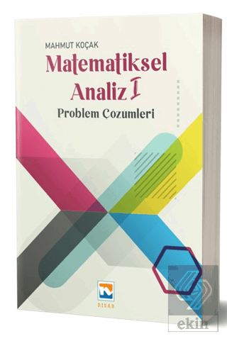 Matematiksel Analiz – I Problem Çözümleri