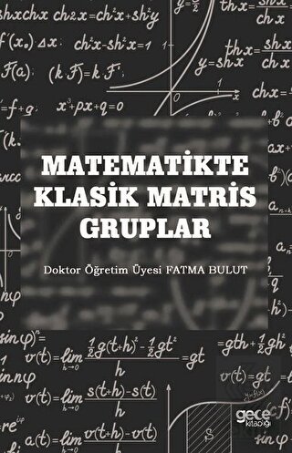 Matematikte Klasik Matris Gruplar