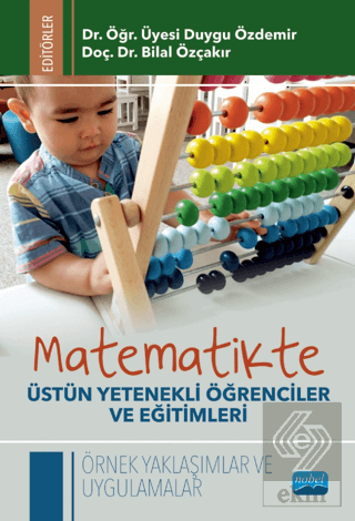 Matematikte Üstün Yetenekli Öğrenciler ve Eğitimle