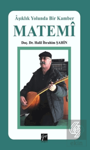 Matemi - Aşıklık Yolunda Bir Kamber