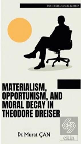 Materialism, Opportunism, And Moral Decay In Theod