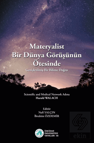 Materyalist Bir Dünya Görüşünün Ötesinde