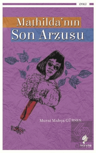 Mathilda\'nın Son Arzusu