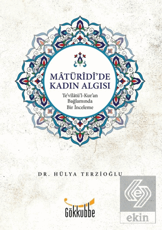 Matüridi\'de Kadın Algısı