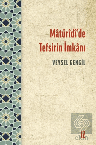 Matüridi'de Tefsirin İmkanı