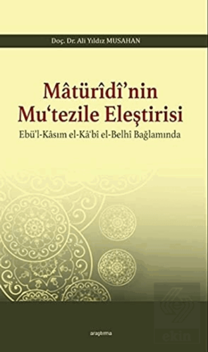 Matüridi\'nin Mu\'tezile Eleştirisi