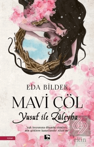 Mavi Çöl - Yusuf ile Züleyha