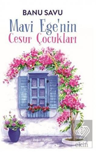 Mavi Ege\'nin Cesur Çocukları