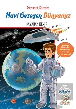 Mavi Gezegen Dünyamız - Astronot Gökmen