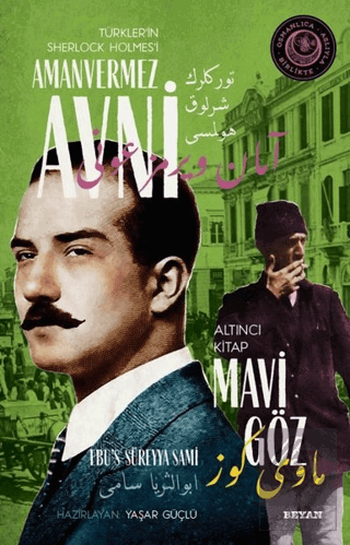 Mavi Göz - Türkler\'in Sherlock Holmes\'i Amanvermez