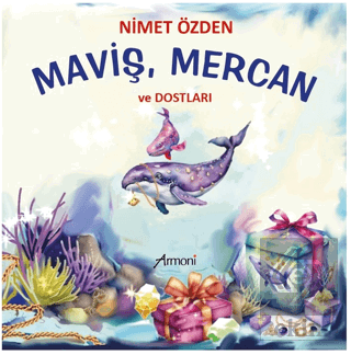 Maviş, Mercan ve Dostları