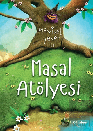 Mavisel Yener ile Masal Atölyesi