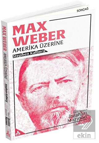 Max Weber - Amerika Üzerine