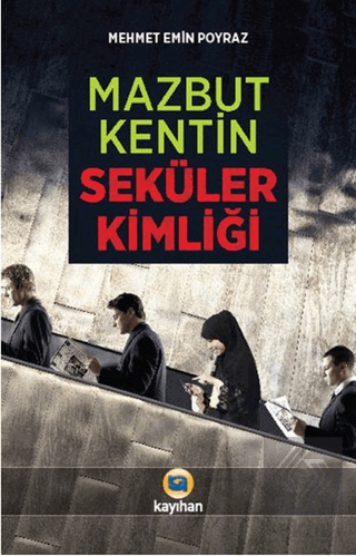 Mazbut Kentin Seküler Kimliği