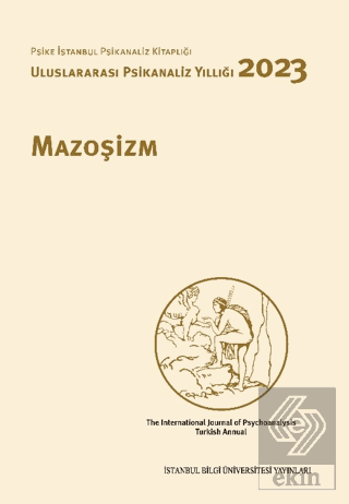 Mazoşizm - Uluslararası Psikanaliz Yıllığı 2023