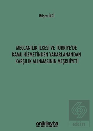 Meccanilik İlkesi ve Türkiye'de Kamu Hizmetinden Y