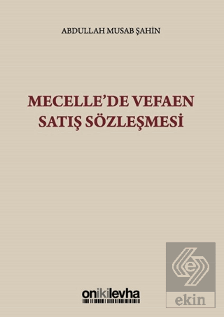 Mecelle\'de Vefaen Satış Sözleşmesi